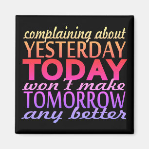 Aimant Se plaindre d'hier