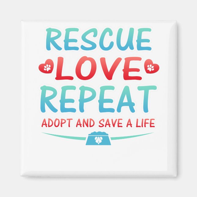 Aimant Secourir l'amour Répéter Adopter et sauver une vie (Devant)