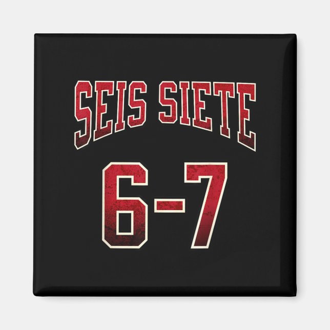 Aimant Seis Siete 67 Spanish Srts Jersey Funny Six Seven  (Devant)