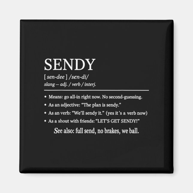 Aimant Sendy Signification drôle Slang Outfit Obtenons Se (Devant)