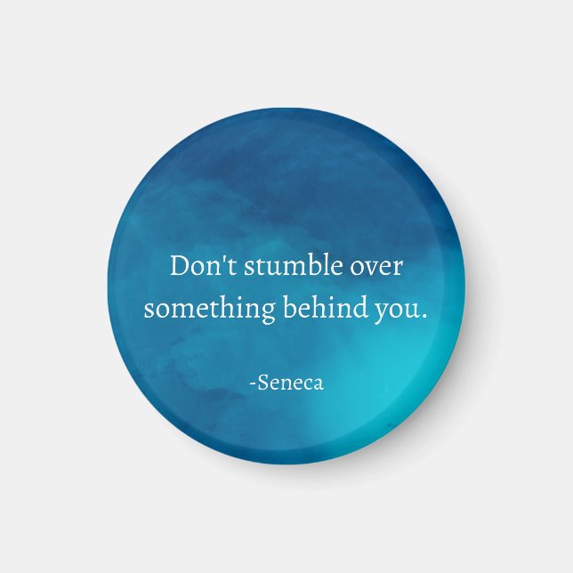 Aimant Seneca : Concentrons-nous sur l'avenir, ne tombez  (Devant)