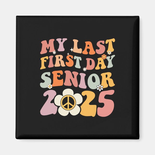 Aimant Senior 2025 Mon premier Dernier jour de diplôme de (Devant)