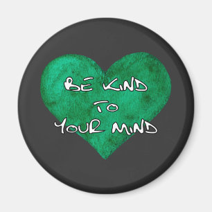 Aimant Sensibilisation à la santé mentale - Soyez gentil