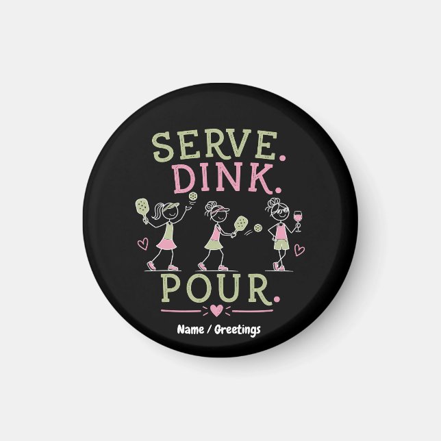 Aimant Servir Dink Verser Pickleball Humour Amusement Spo (Devant)