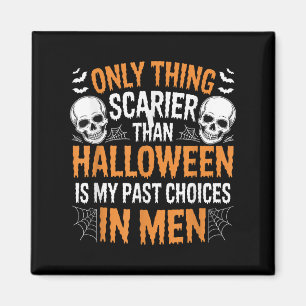Aimant Seule chose plus effrayante qu'Halloween est mon p