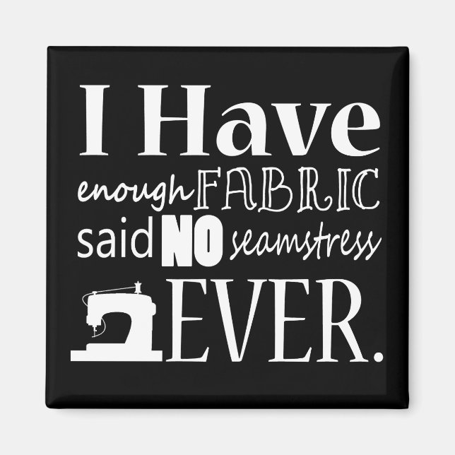 Aimant Sewing • Not Enough Fabric • Crafts (Devant)