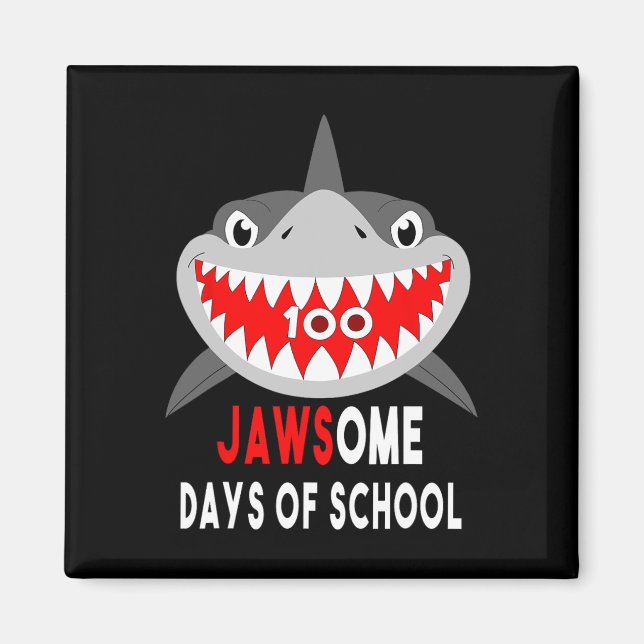 Aimant Shark Jawesome 100 Jours School mignonne plaisir c (Devant)