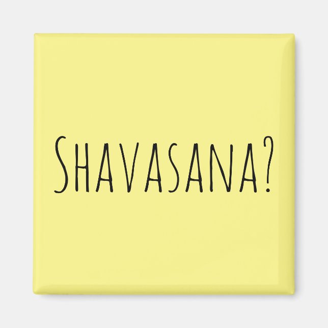Aimant Shavasana ? (Devant)