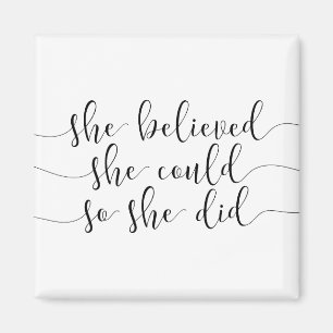 Aimant she believed she could so she did