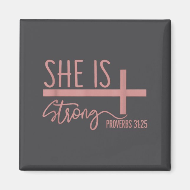 Aimant She Is Strong Proverbs 31_25 Shirt  (Devant)
