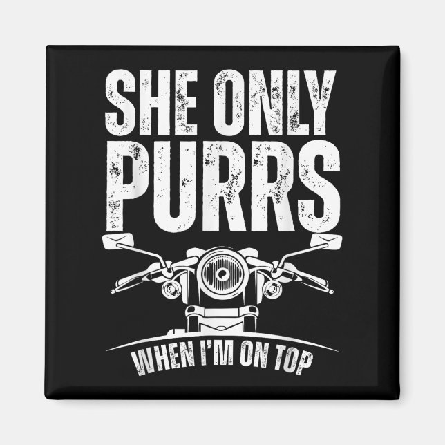 Aimant She Only Purrs When I'm On Top Funny Motorcycle Ri (Devant)