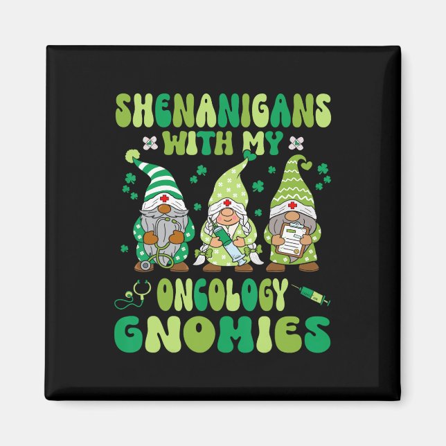 Aimant Shenanigans Avec Mon Oncologie Infirmière Gnomies  (Devant)