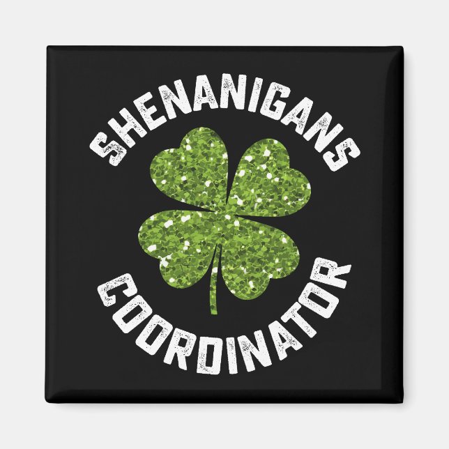 Aimant Shenanigans Coordonnateur Funny St Patrick's Day (Devant)