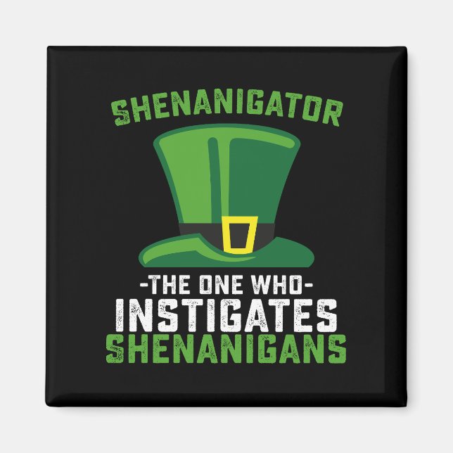 Aimant Shenanigator Celui Qui Provoque Des Shenanigans (Devant)