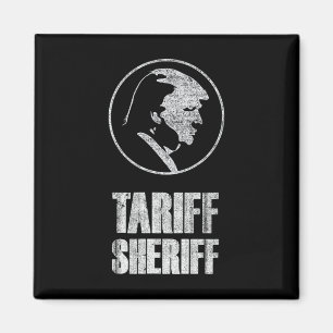Aimant Sheriff des tarifs drôle président Trump Satire po