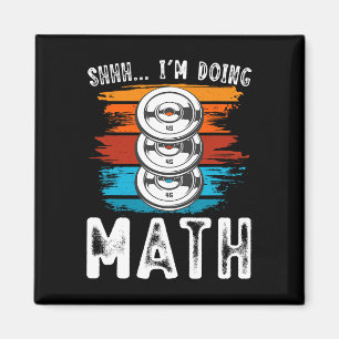 Aimant Shhh I’m Doing Math Fitness Exercice d’haltérophil