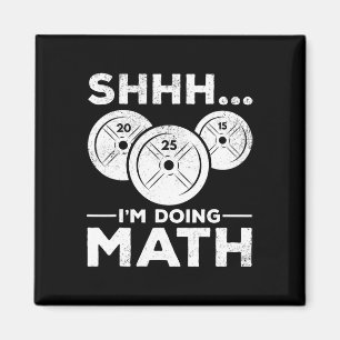 Aimant Shhh I'm Doing Math Bodybuilding Gym Fitness Train