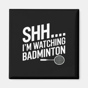 Aimant Shhh Je Regarde L'Appareil De Badminton Pour Le Ve
