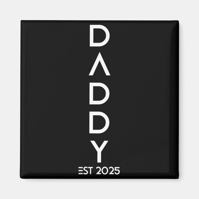 Aimant Shirt Daddy Est 2025 New Dad Baby Reveal Gift Tee  (Devant)