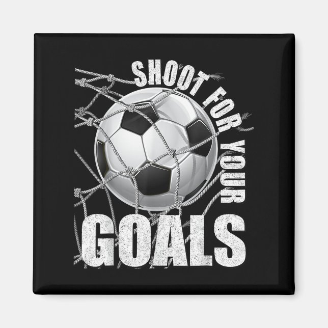 Aimant Shoot For Your Goals Kids Soccer Themed Motivation (Devant)