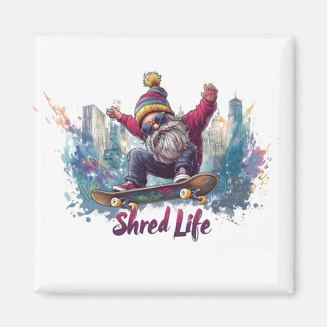 Aimant Shred Life - Cool Skateboard Gnome (Devant)