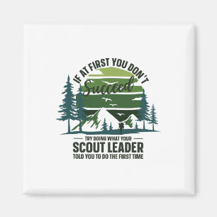 Aimant Si au début vous n'avez pas réussi Chef scout camp