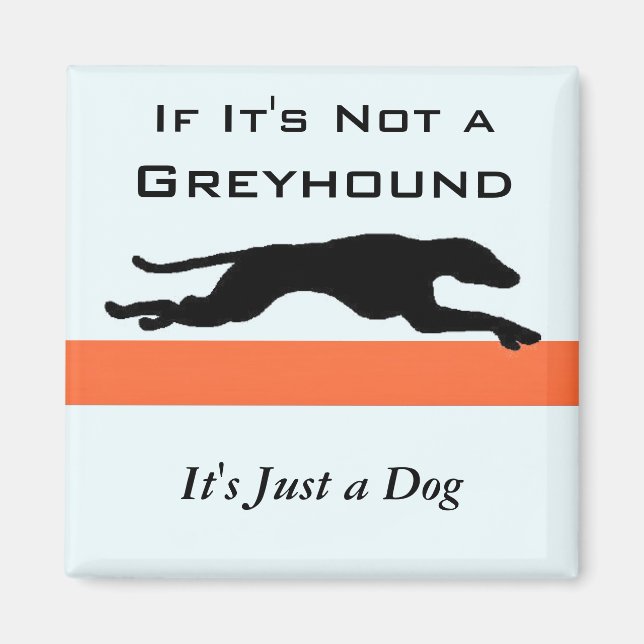 Aimant Si ce n'est pas un hound gris c'est juste un chien (Devant)