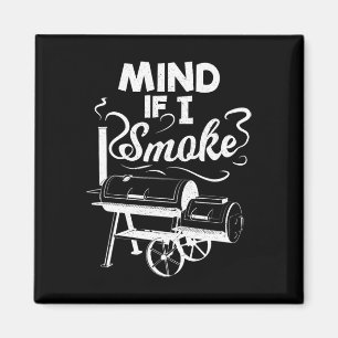 Aimant Si Je Fumais Bbq Lover Avid Smoker Mens