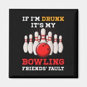 Aimant Si Je Suis Coupé Sa Faille De Mes Amis De Bowling 