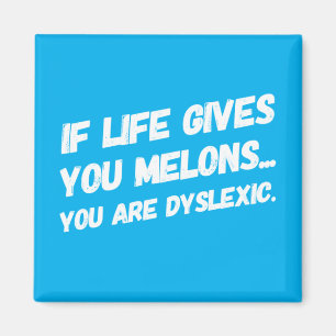 Aimant Si La Vie Vous Donne Des Melons