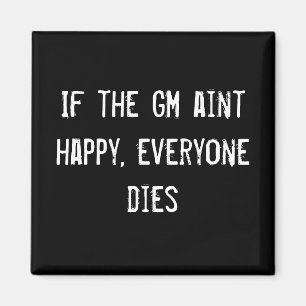 Aimant Si l'aint de GM heureux, chacun meurt