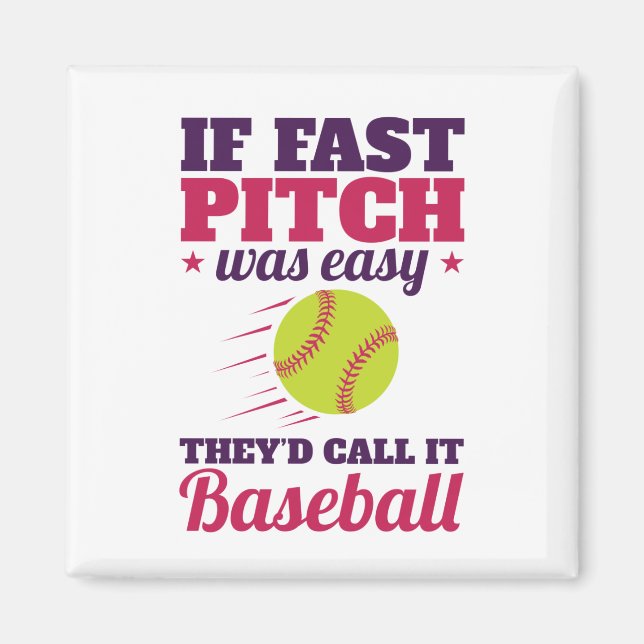 Aimant Si Le Pitch Rapide Était Facile Le Softball Rapide (Devant)