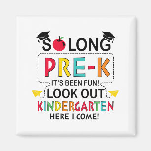 Aimant Si longtemps Pré K maternelle ici Graduate Dernier