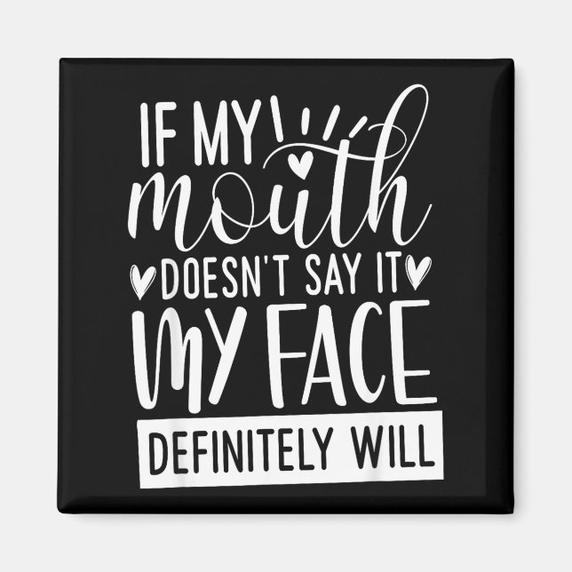 Aimant Si ma bouche ne le dit pas, citations sarcastiques (Devant)
