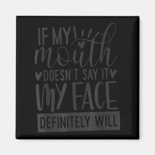 Aimant Si ma bouche ne le dit pas, citations sarcastiques