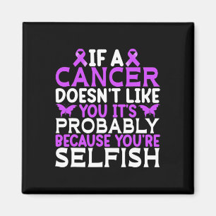 Aimant Si un Cancer ne vous aime pas, c'est probablement
