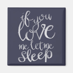 Aimant Si vous m'aimez me laissiez dormir la typographie