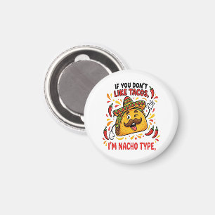 Aimant Si vous n'aimez pas les tacos, je ne suis pas de t
