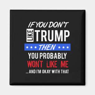Aimant Si vous n'aimez pas Trump Citation Trump