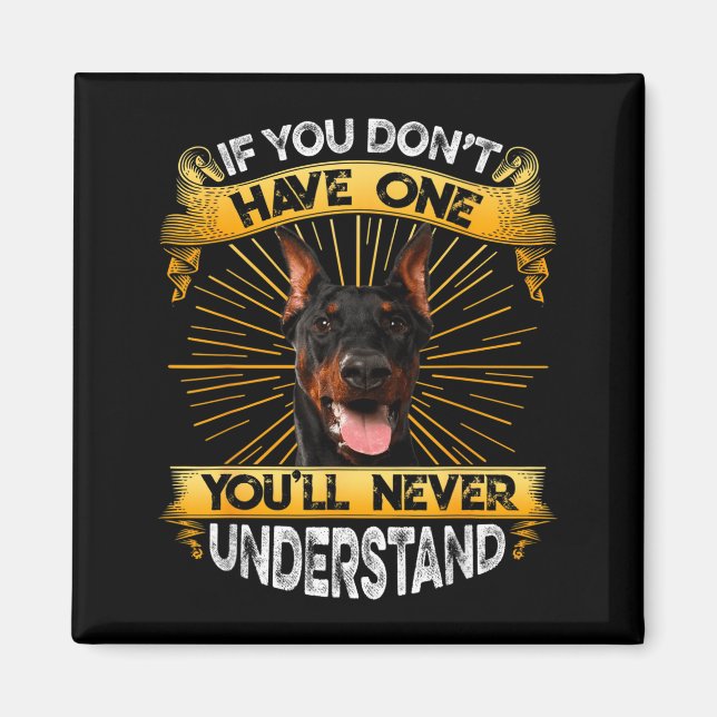 Aimant Si vous n'en avez pas un Doberman Nscher drôle  (Devant)