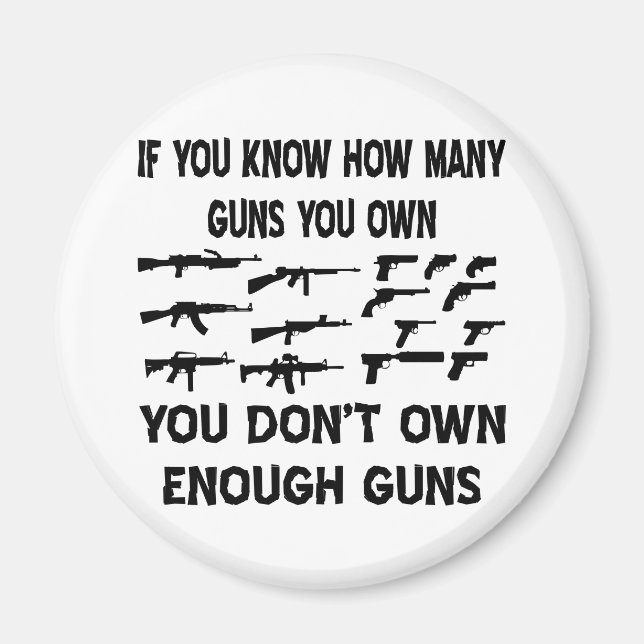 Aimant Si Vous Savez Combien De Fusils Vous Possédez (Devant)