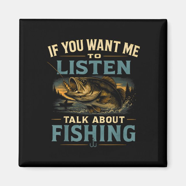 Aimant Si vous voulez que j'écoute parler de pêche  (Devant)
