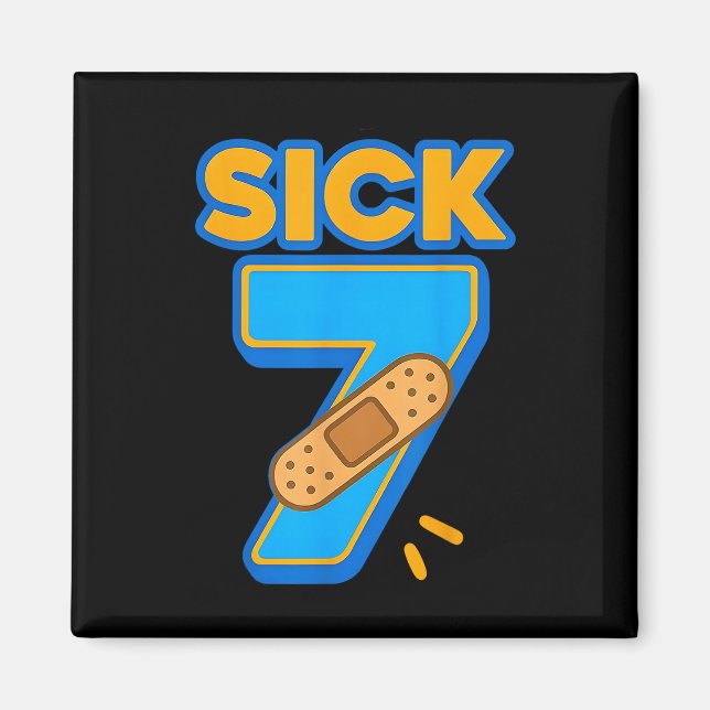Aimant Sick Seven Mème Six Sept Malade 7 Anniversaire Drô (Devant)