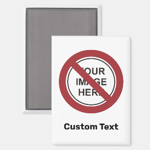 Aimant Signe circulaire d'interdiction avec texte et imag