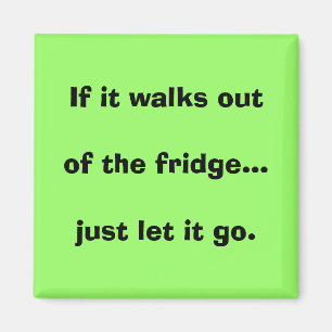 Aimant S'il marche hors du réfrigérateur… le laissait