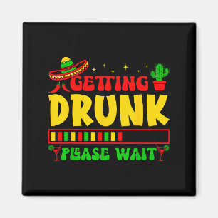 Aimant S'il vous plaît patienter Cinco de Mayo drôle de f