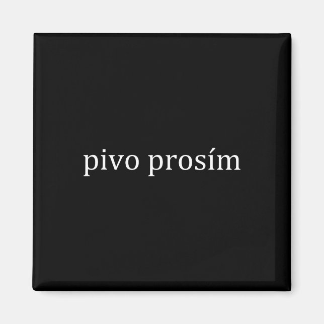 Aimant S'il vous plaît Pivo Prosim Bière Langue Tchèque P (Devant)