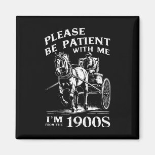 Aimant S'il vous plaît soyez patient avec moi Je suis Vin