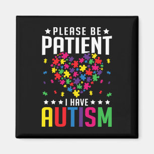 Aimant S'il vous plaît soyez patient j'ai l'autisme enfan
