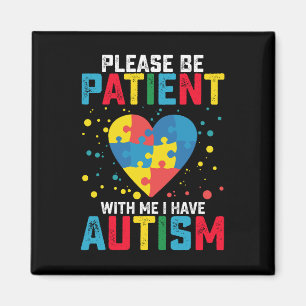 Aimant S'Il Vous Plaît, Soyez Patients Avec Moi, J'Ai Sen